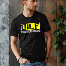 Load image into Gallery viewer, DILF Tee